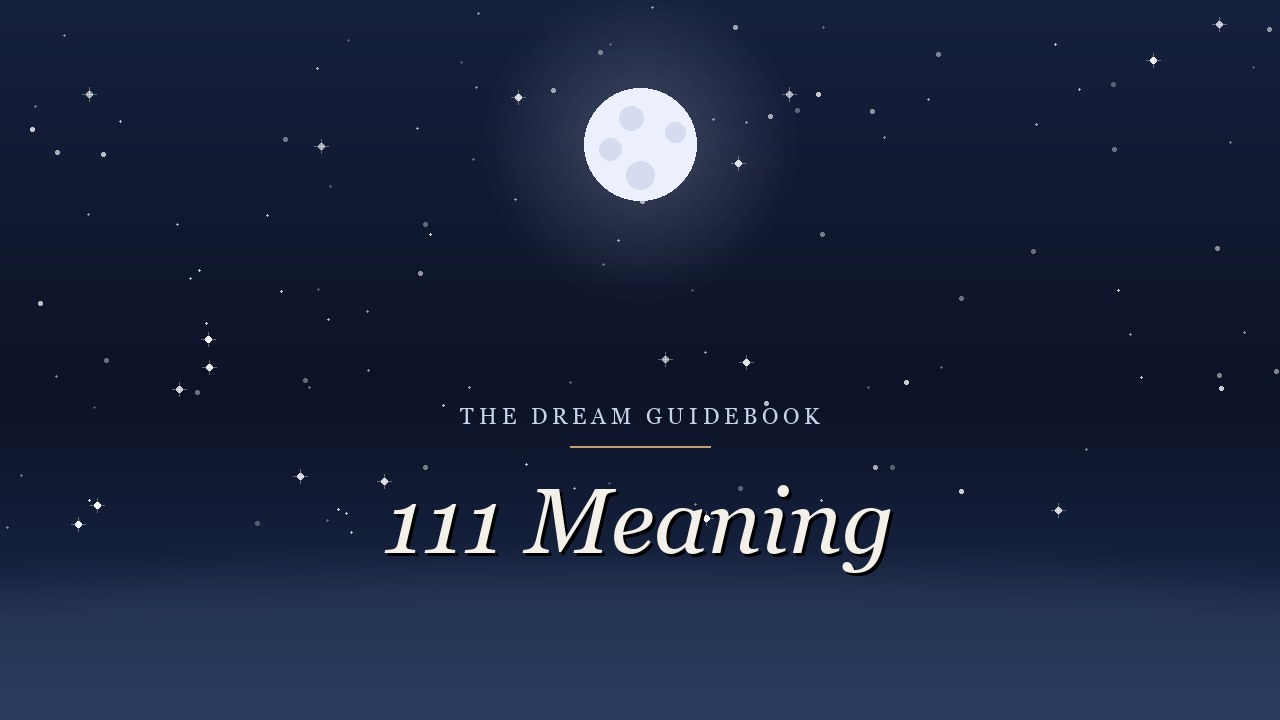 111 Meaning: The Honest Answer About Seeing It Everywhere