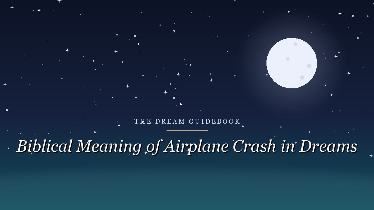 Biblical Meaning of an Airplane Crash in Dreams: What Scripture Says About Falling, Pride, and Sudden Loss