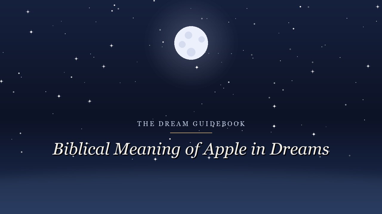 Biblical Meaning of an Apple in Dreams: What Scripture Really Says