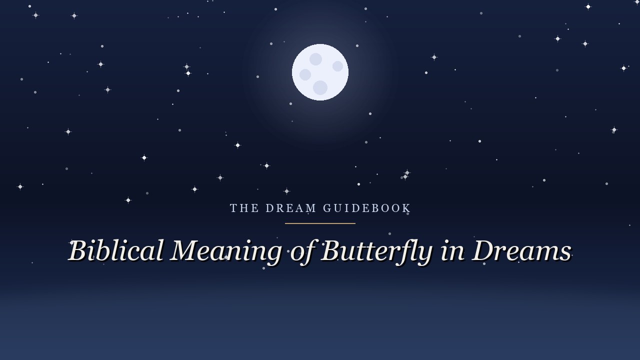 Biblical Meaning of Butterflies in Dreams: What Scripture Says