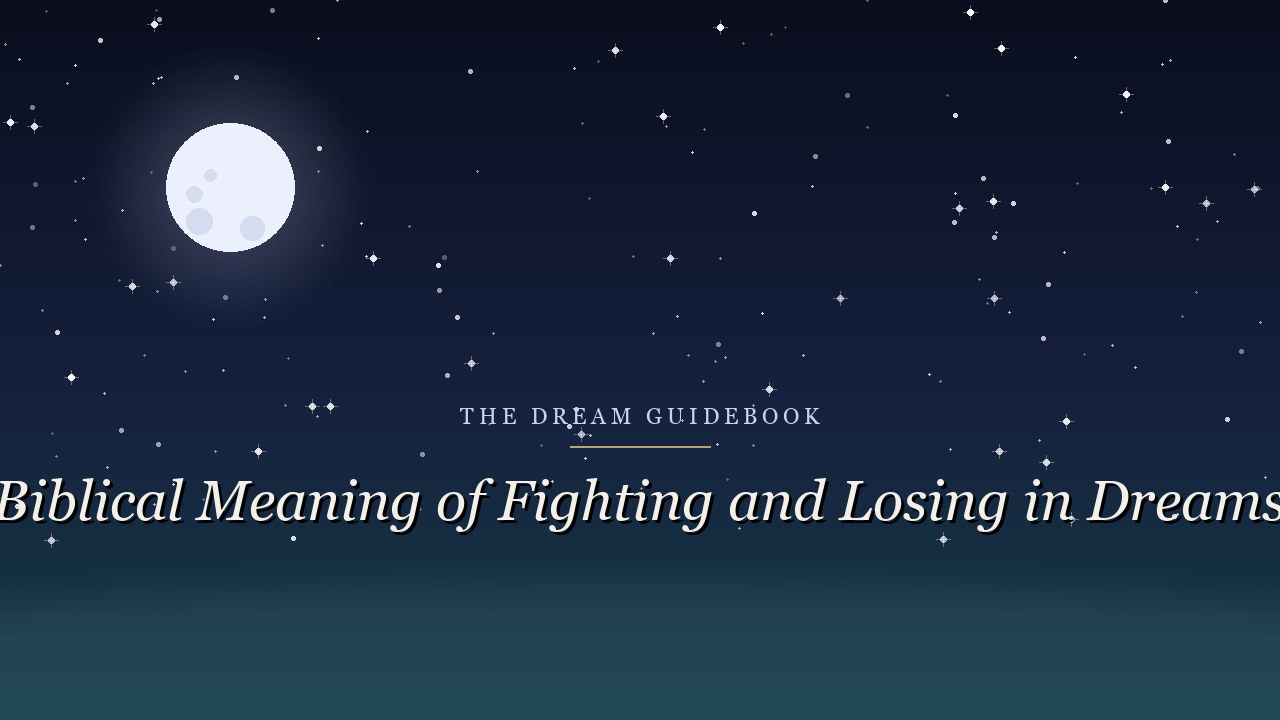 Biblical Meaning of Fighting and Losing in Dreams: What Scripture Actually Says