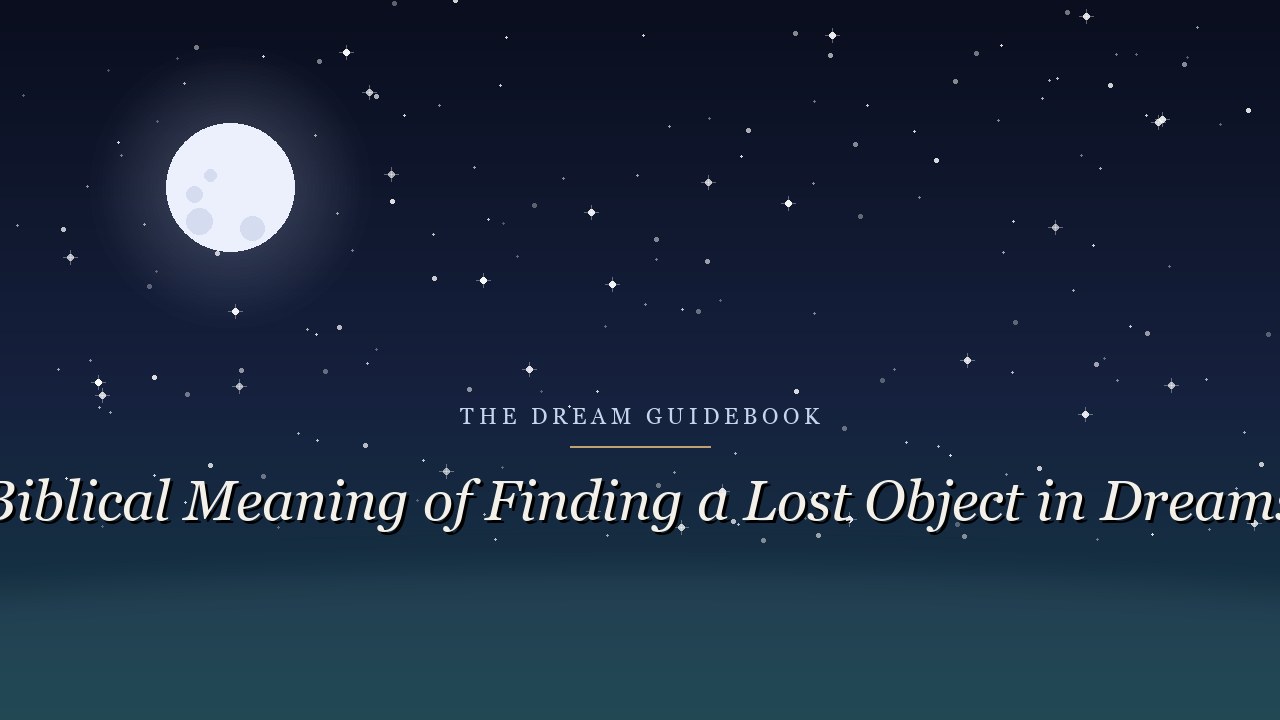 Biblical Meaning of Finding a Lost Object in Dreams: What Scripture Says