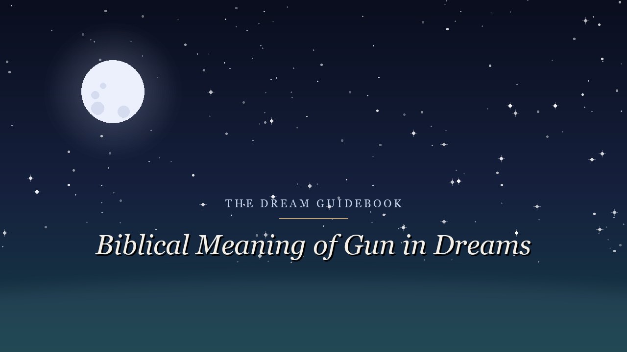 Biblical Meaning of a Gun in Dreams: Power, Threat, and What Scripture Says
