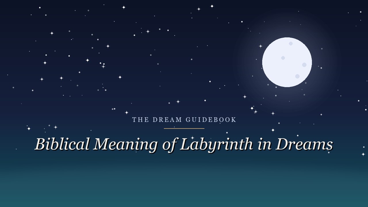 Biblical Meaning of a Labyrinth in Dreams: What Scripture Says About Being Lost