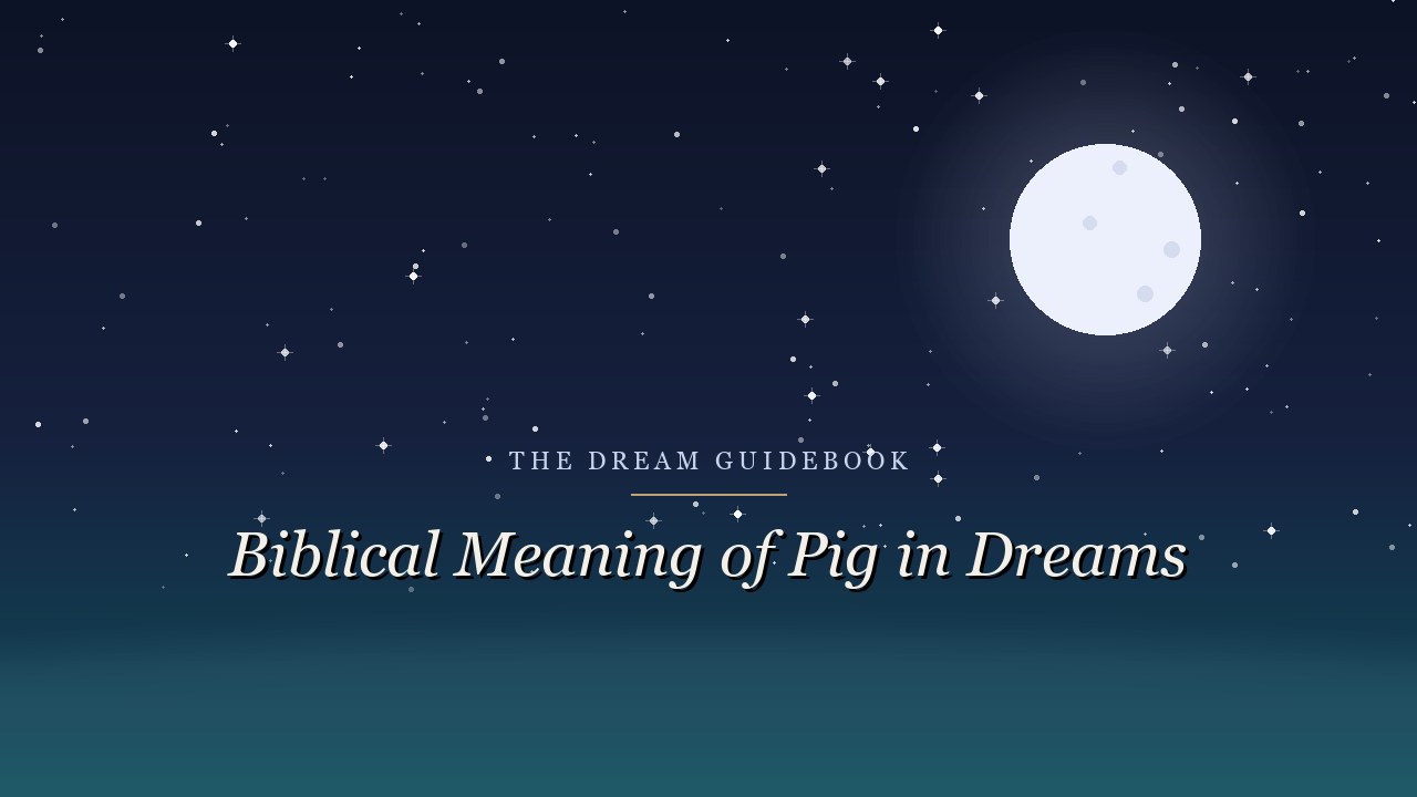 Biblical Meaning of Pigs in Dreams: What Scripture Actually Says