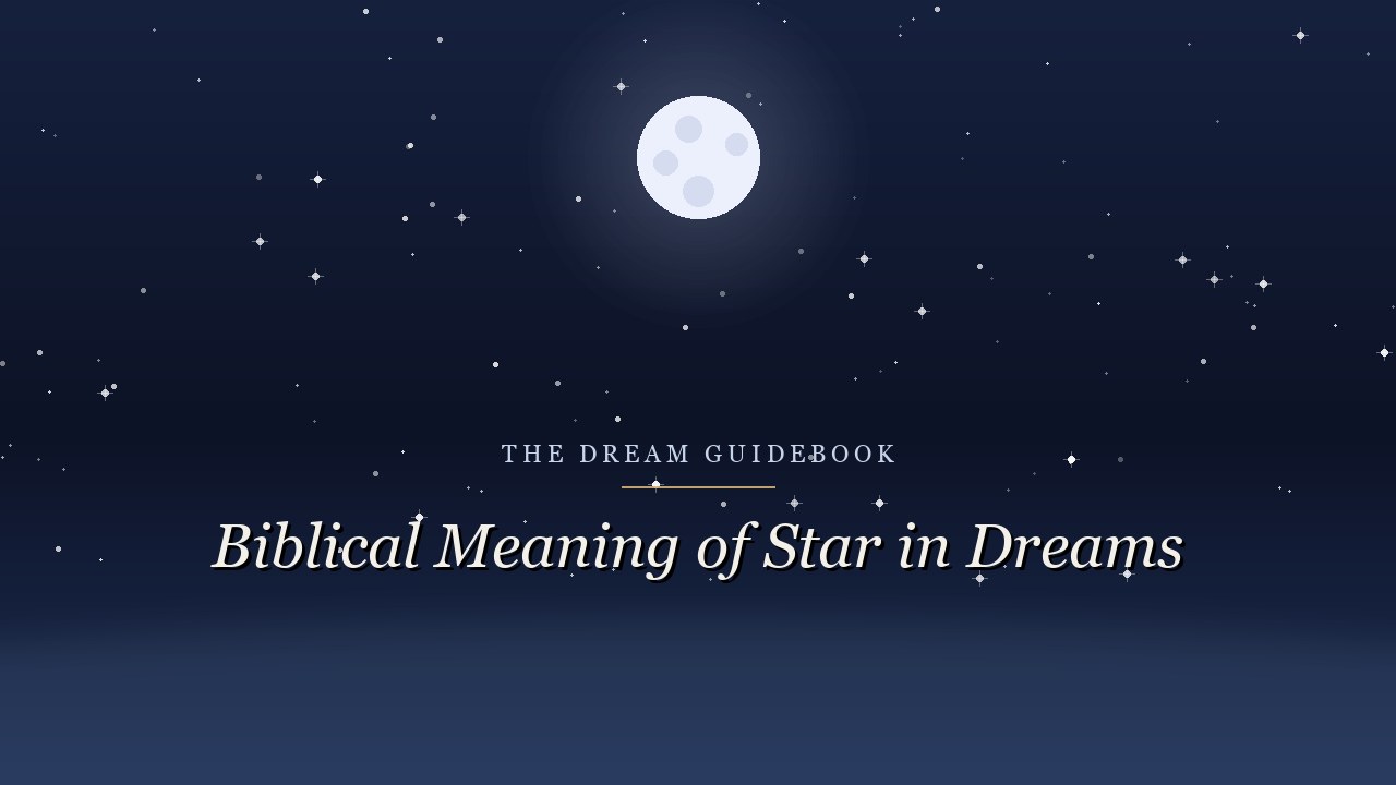 Biblical Meaning of Star Dreams: Joseph's Vision and What Scripture Really Says
