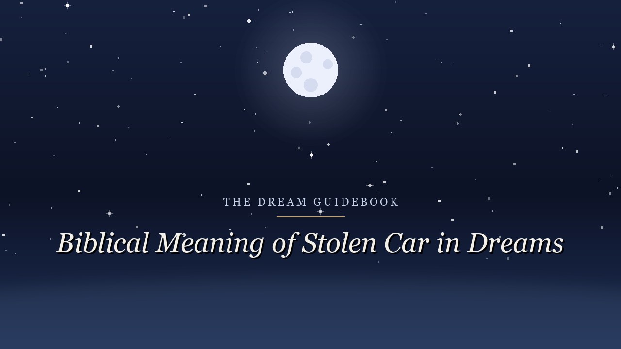 Biblical Meaning of a Stolen Car in Dreams: What Scripture Says About Loss and Direction