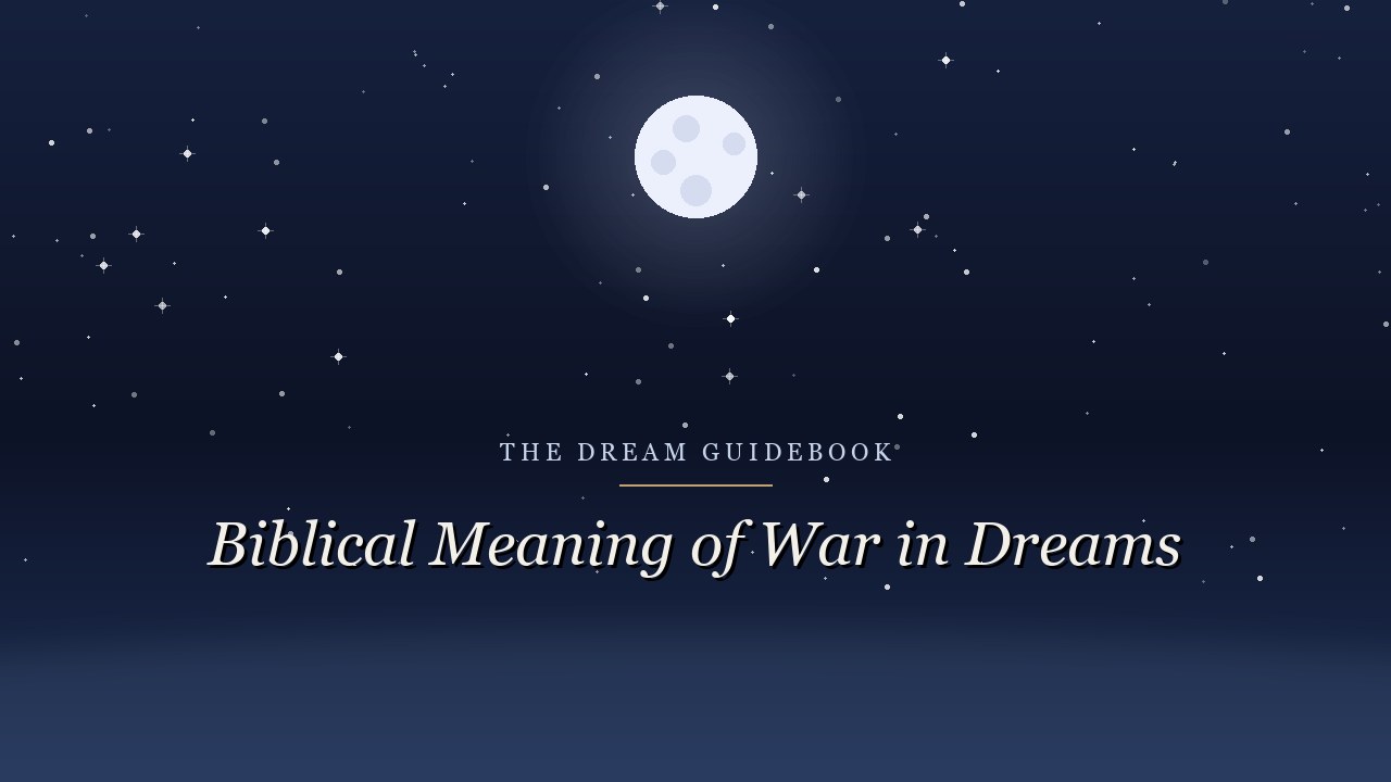 Biblical Meaning of War in Dreams: What Scripture Actually Teaches