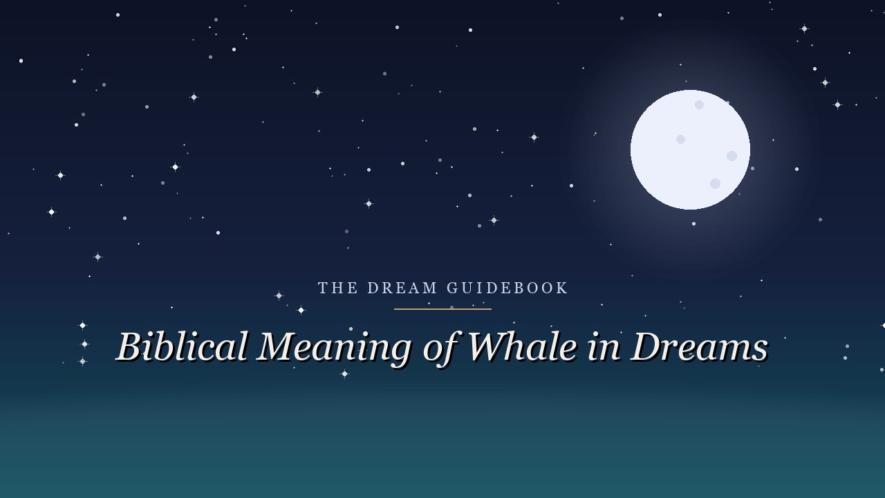 Biblical Meaning of Whales in Dreams: What Scripture Says