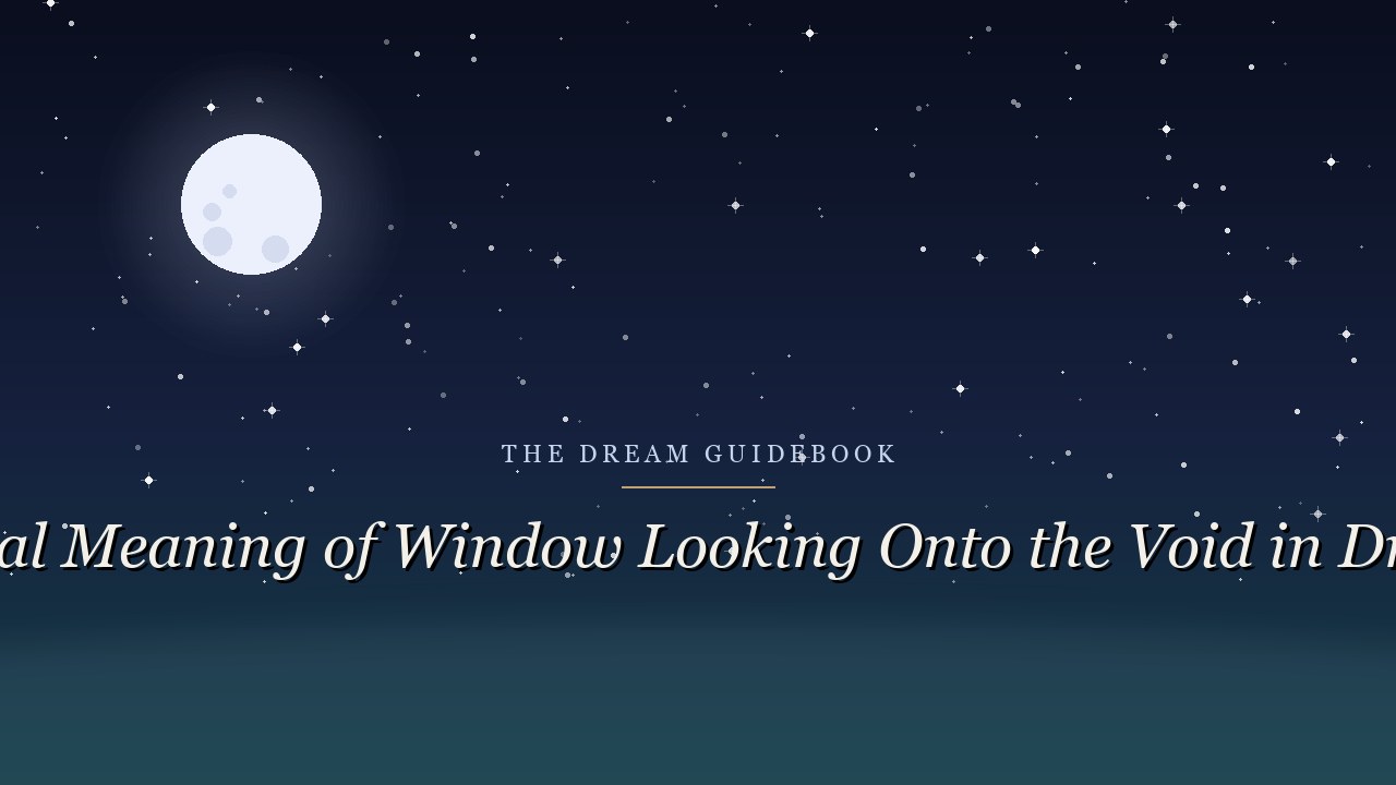 Biblical Meaning of a Window Looking onto the Void in Dreams: What Lies Beyond the Frame