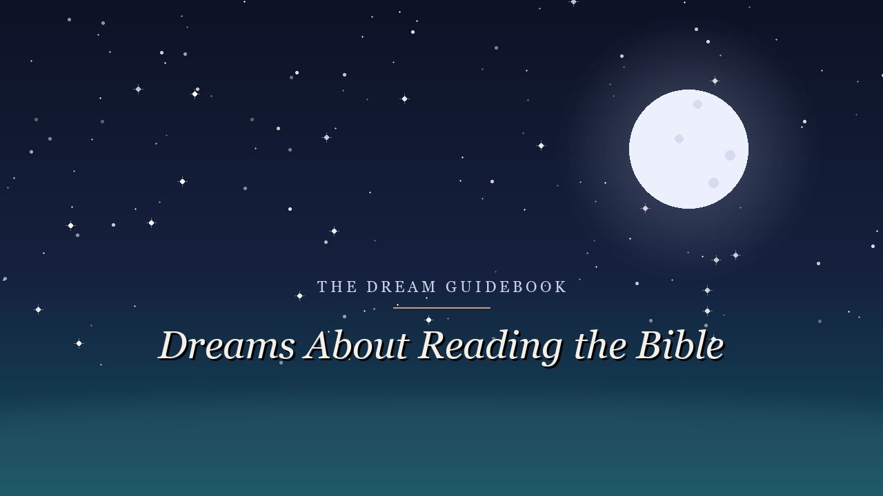 Biblical Meaning of Dreams About Reading the Bible: Hunger for the Word