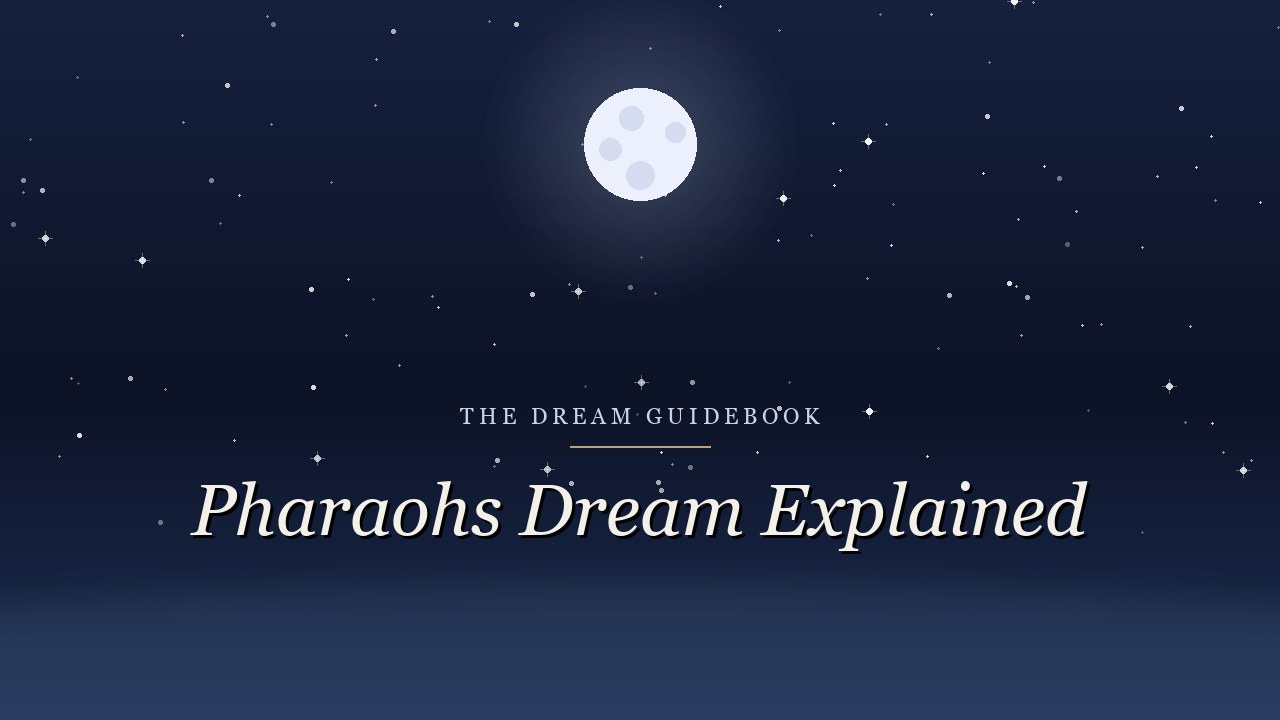 Pharaoh's Dream in the Bible Explained: Cattle, Corn, and a Plan