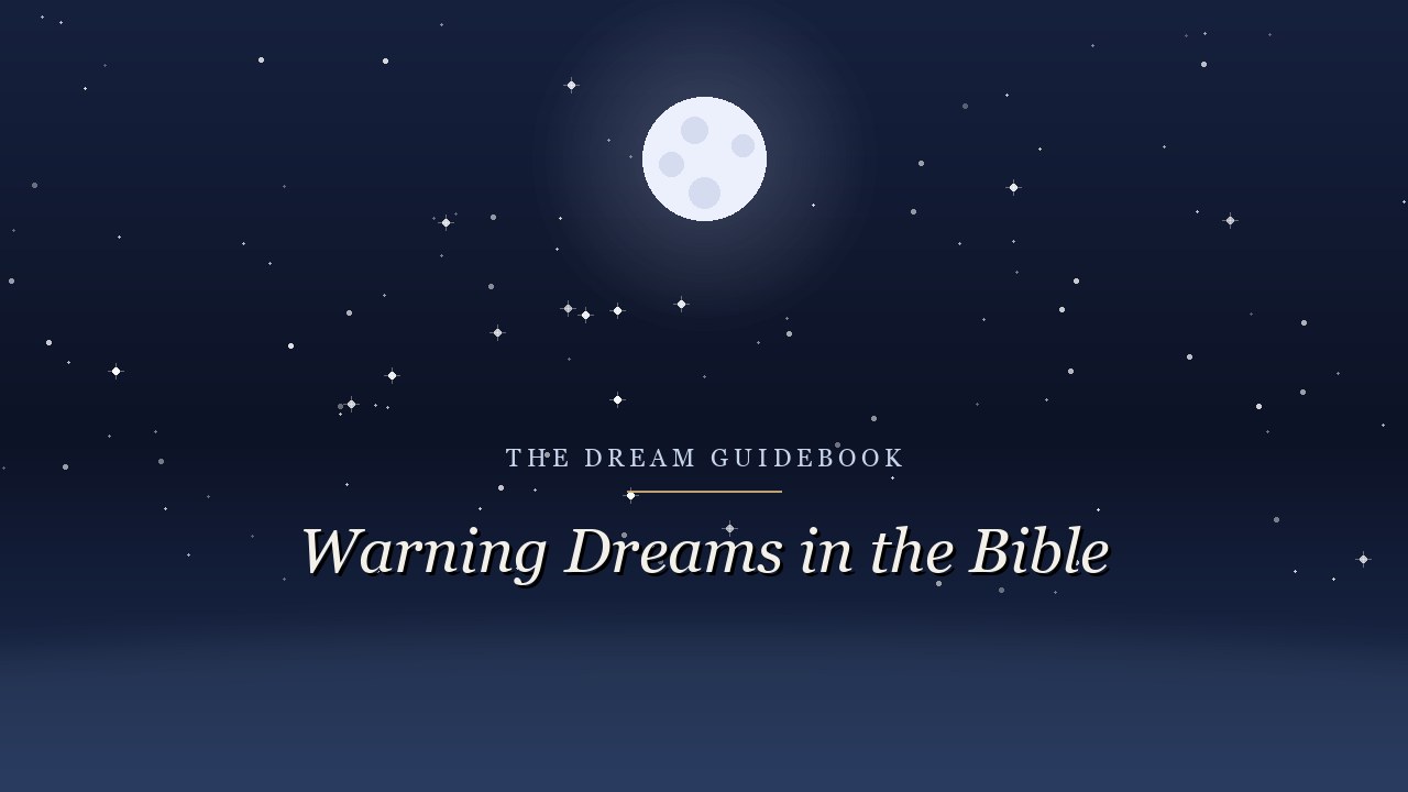 Warning Dreams in the Bible: What God Actually Said and to Whom